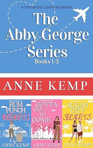 The Abby George Series Books 1-3 by Anne Kemp