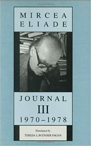 Journal III, 1970-1978 by Mircea Eliade