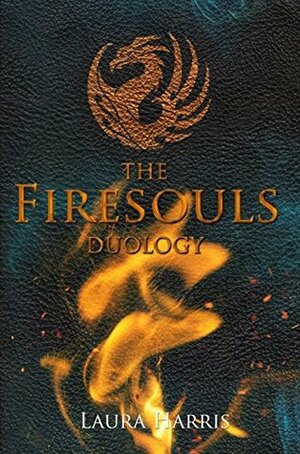 Firesouls: The Duology by Laura Harris