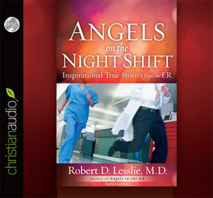 Angels on the Night Shift by Robert D. Lesslie