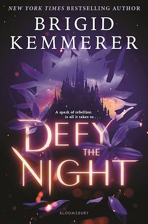 Defy the Night by Brigid Kemmerer