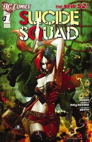 Suicide Squad #1 by Adam Glass, Scott Hanna, Marco Rudy, Val Staples, Ransom Getty, Ryan Benjamin, Federico Dallocchio, Frederico Dallocchio