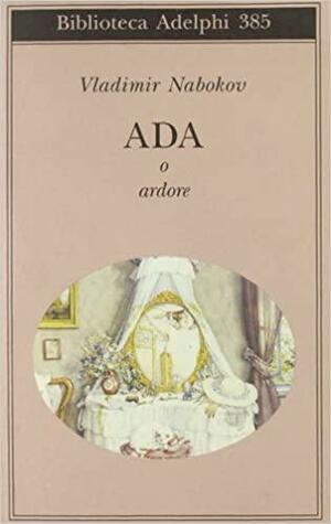 Ada o ardore by Vladimir Nabokov