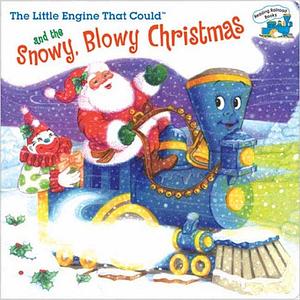 The Little Engine That Could and the Snowy Blowy Christmas by Watty Piper