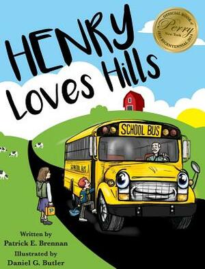 Henry Loves Hills by Patrick E. Brennan