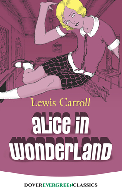 Alice in Wonderland by Lewis Carroll