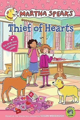 Martha Speaks: Thief of Hearts by Susan Kim, Susan Meddaugh, Karen Barss, Ken Scarborough