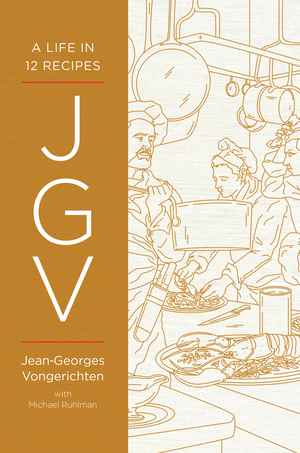 JGV: A Life in 12 Recipes by Jean-Georges Vongerichten