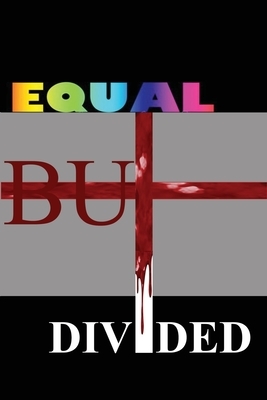 Equal but Divided by Hal Bennett