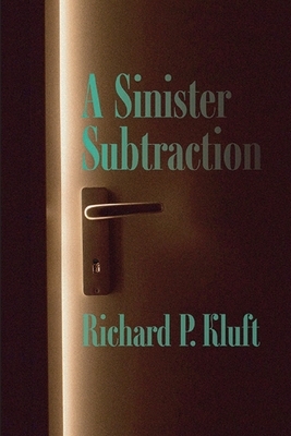 A Sinister Subtraction by Richard P. Kluft