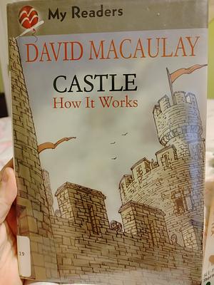 Castle: How It Works by David Macaulay