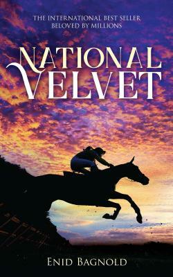 National Velvet by Enid Bagnold