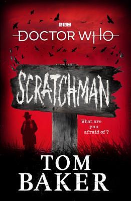Doctor Who Meets Scratchman by Tom Baker