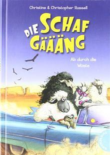 Die Schafgäääng. Ab durch die Wüste by Christine Russell