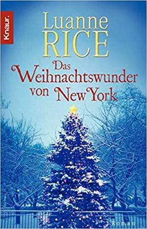 Das Weihnachtswunder Von New York: Roman by Luanne Rice