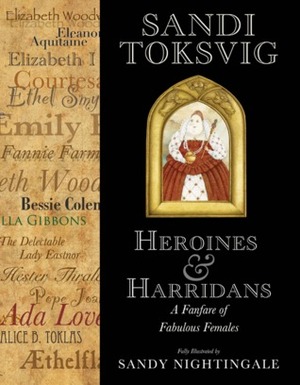 Heroines & Harridans by Sandi Toksvig, Sandy Nightingale