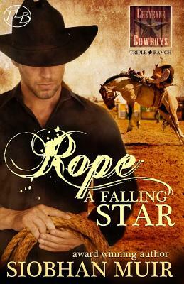 Rope a Falling Star by Siobhan Muir