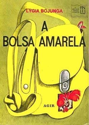 A bolsa amarela by Lygia Bojunga Nunes