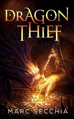 Dragon Thief by Marc Secchia