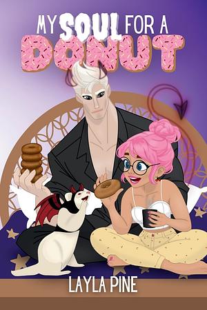 My Soul For A Donut by Layla Pine