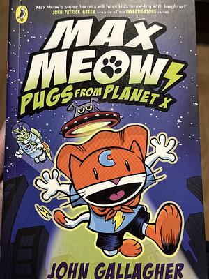 Pugs From Planet X  by John Gallagher