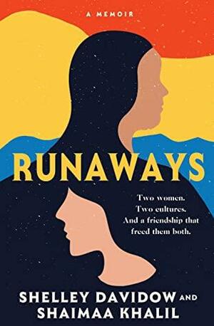 Runaways by Shelley Davidow, Shaimaa Khalil