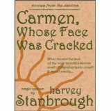 Carmen Whose Face Was Cracked by Harvey Stanbrough