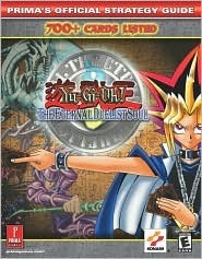 Yu-Gi-Oh! The Eternal Duelist Soul (Prima's Official Strategy Guide) by David Cassady, Debra McBride