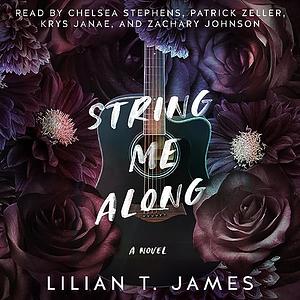 String Me Along by Lilian T. James