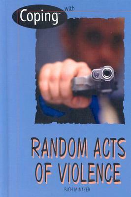 Random Acts of Violence by Rich Mintzer