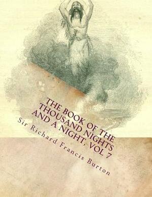 The Book of the Thousand Nights and a Night, vol 7: Large Print by Richard Francis Burton