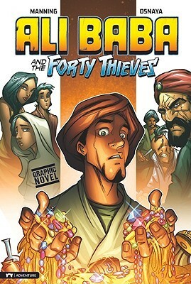 Ali Baba and the Forty Thieves by Ricardo Osnaya, Matthew K. Manning, Renato Quiroga