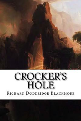 Crocker's Hole by Richard Doddridge Blackmore