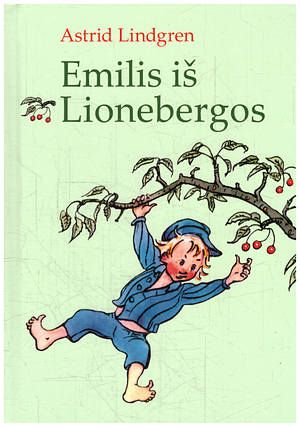 Emilis iš Lionebergos by Astrid Lindgren