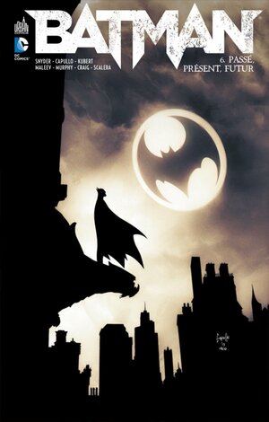 Batman 06 : Passé, présent, futur by Scott Snyder