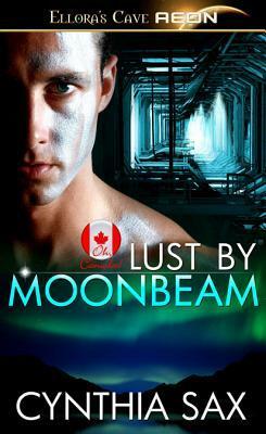 Lust by Moonbeam by Cynthia Sax