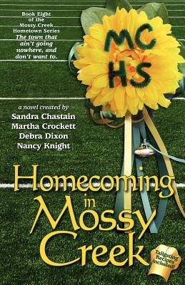 Homecoming in Mossy Creek by Maureen Hardegree, Sandra Chastain, Nancy Knight, Martha Crocket, Carolyn McSparren, Berta Platas, Susan Goggins, Debra Dixon, Darcy Crowder, Brenna Crowder