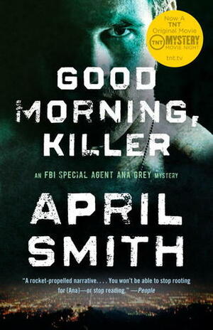 Good Morning, Killer by April Smith