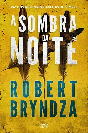 A Sombra da Noite  by Robert Bryndza