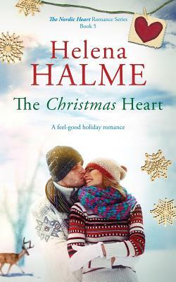 The Christmas Heart: A feel-good holiday romance by Helena Halme