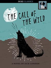 The Call of the Wild by Jack London