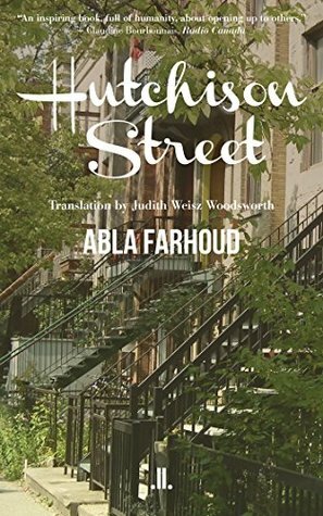 Hutchison Street by Judith Weisz Woodsworth, Abla Farhoud