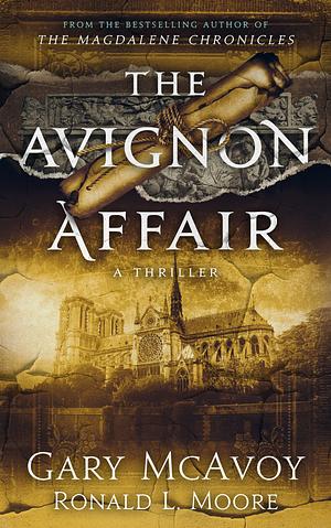 The Avignon Affair by Ronald L. Moore, Gary McAvoy
