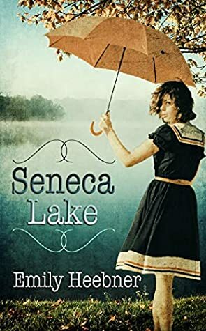 Seneca Lake by Emily Heebner