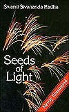 Seeds of Light by Swami Sivananda Radha, Margaret White
