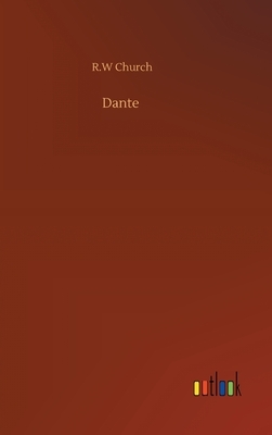 Dante by Richard William Church