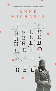 Held by Anne Michaels