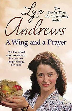 A Wing and a Prayer by Lyn Andrews