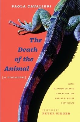 Death of the Animal: A Dialogue by Paola Cavalieri