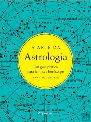 A Arte da Astrologia by Anna Southgate